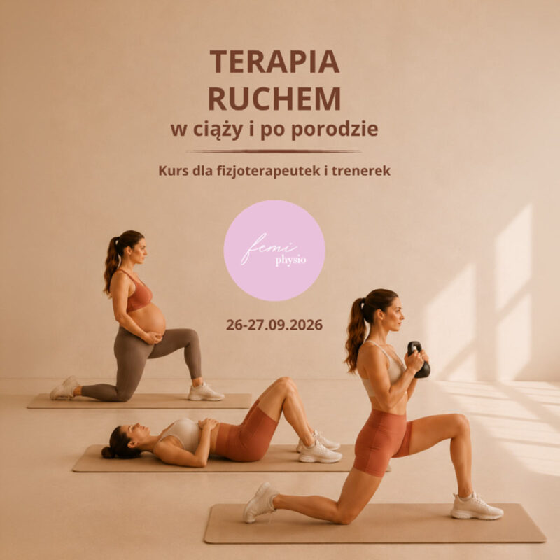 Terapia ruchem w ciąży i po porodzie - kurs dla fizjoterapeutek i trenerek